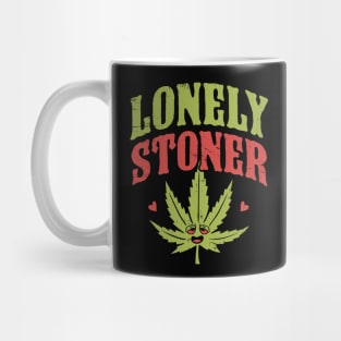 Lonely stoner Mug